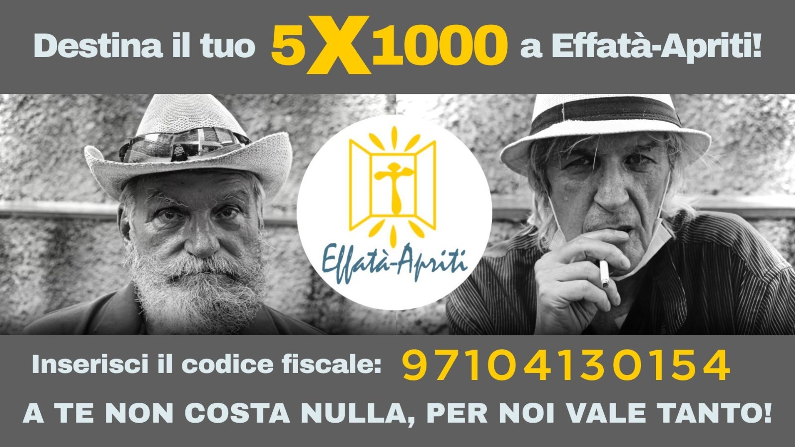Destina il tuo 5x1000 per aiutare chi non ha una casa dove dormire! Inserisci il codice fiscale di Effatà-Arpiti! nella tua dichiarazione: 97104130154