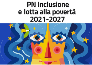 PN Inclusione e lotta alla povertà 2021-2027